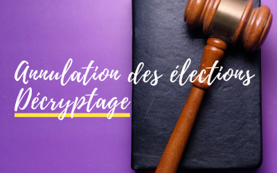 [ 🔎 Décision de Justice sur l’annulation des élections : Décryptage d’AG ]